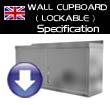 Quick Service Lockable Wall Cupboard- Specification
